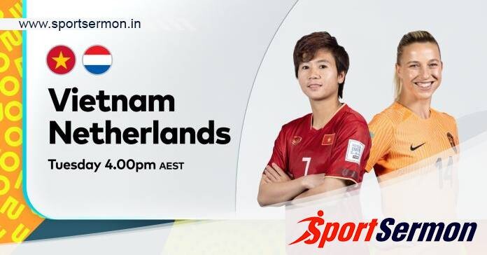 Vietnam vs Netherlands: Preview, Analysis and Predictions  