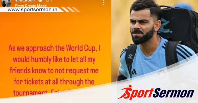 Virat Kohli requests fans not to ask for World Cup tickets  