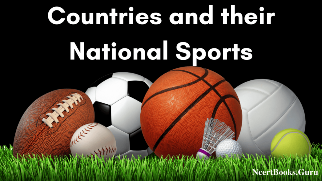 Countries And Their National Sports  