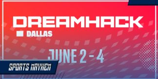 जून में DreamHack Dallas करेगा इन इवेंट्स की मेज़बानी  