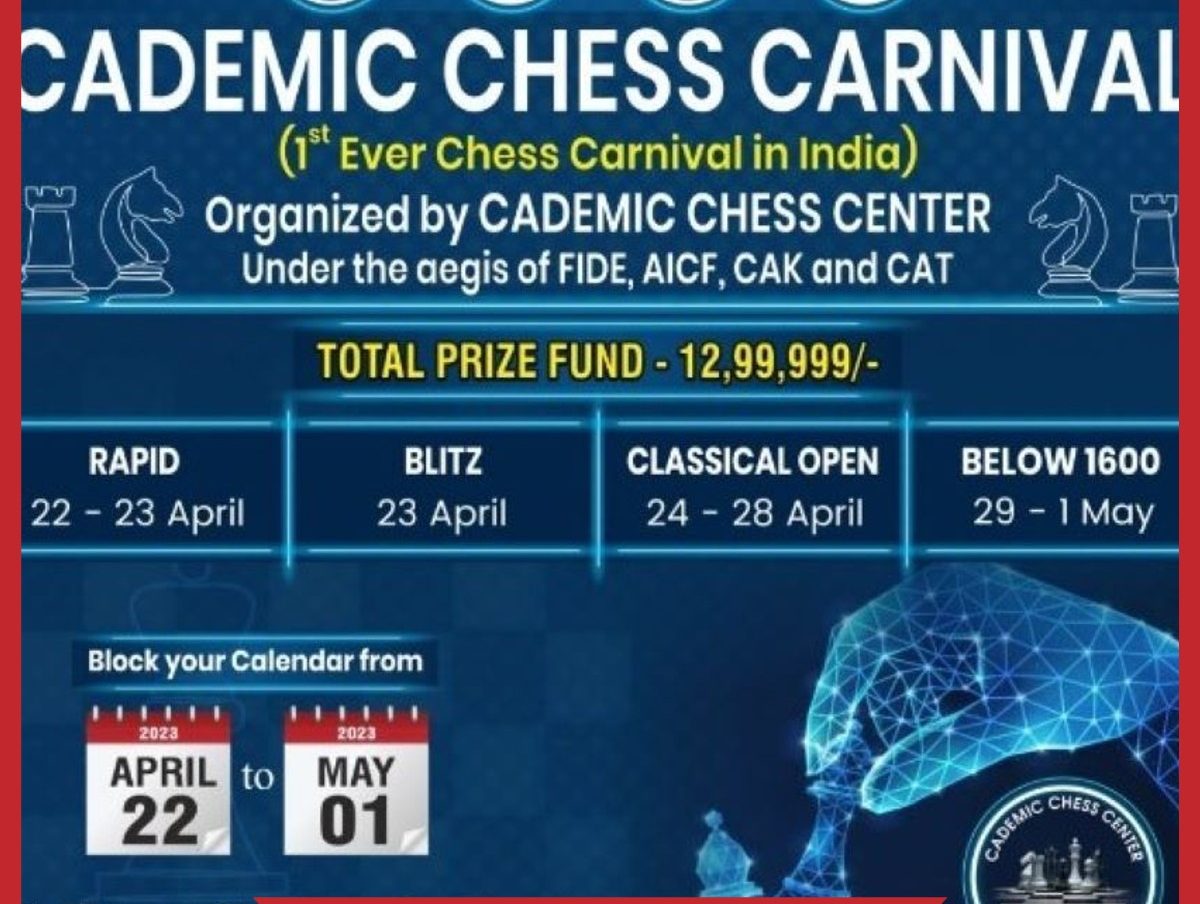 Cademic चेस कार्निवल से जुड़ी सारी जानकारी  
