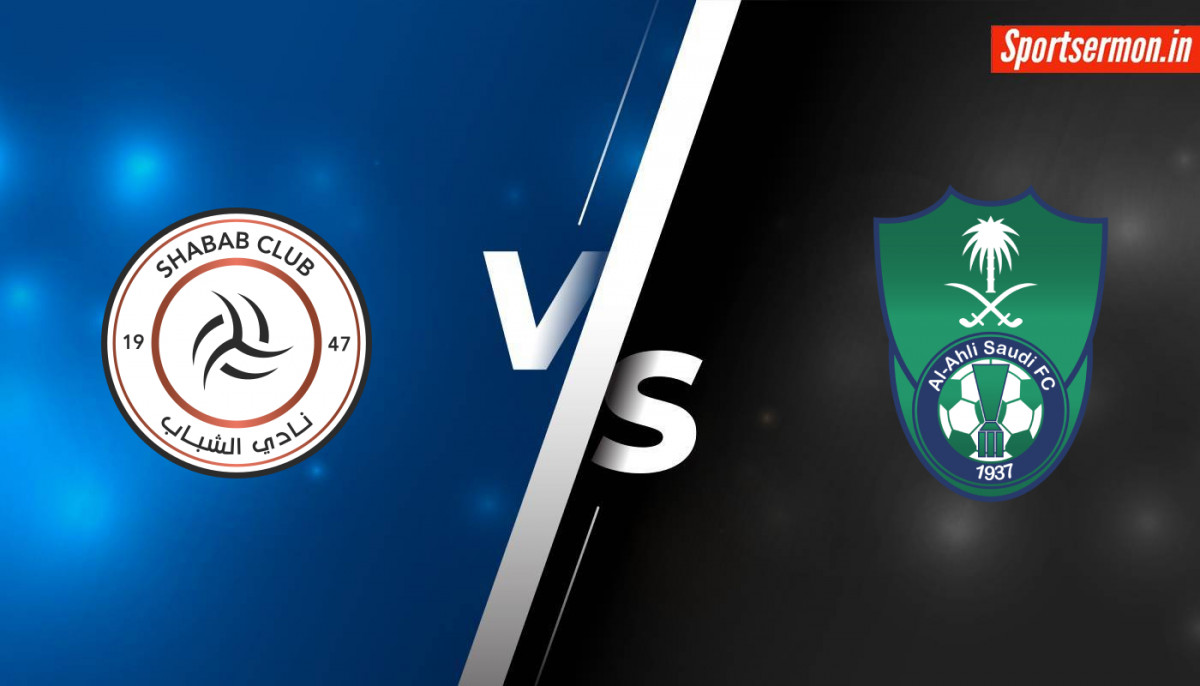 Al Shabab vs Al Ahli, SHB vs AHL Match Prediction, Saudi Pro League  
