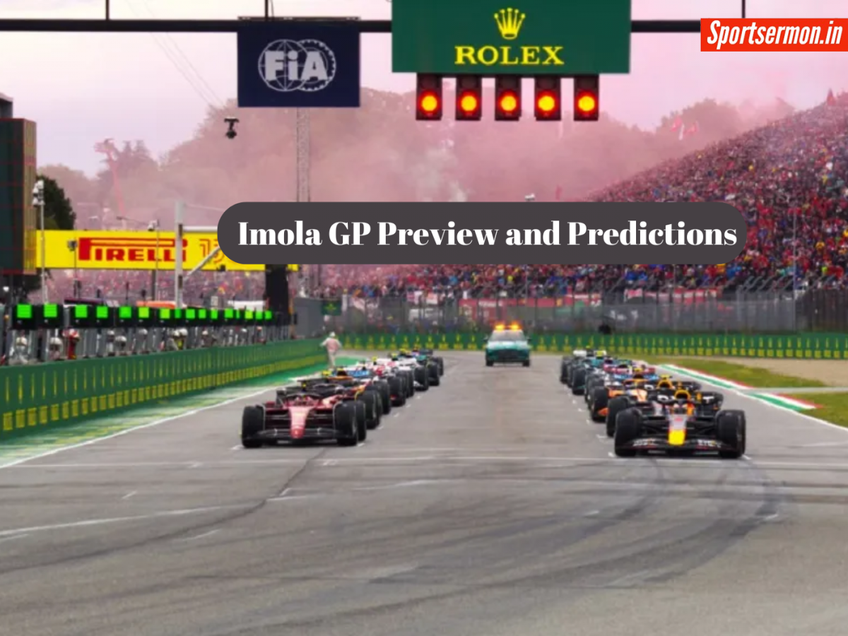रेस से पहले जानें Imola GP का Preview और Predictions?  