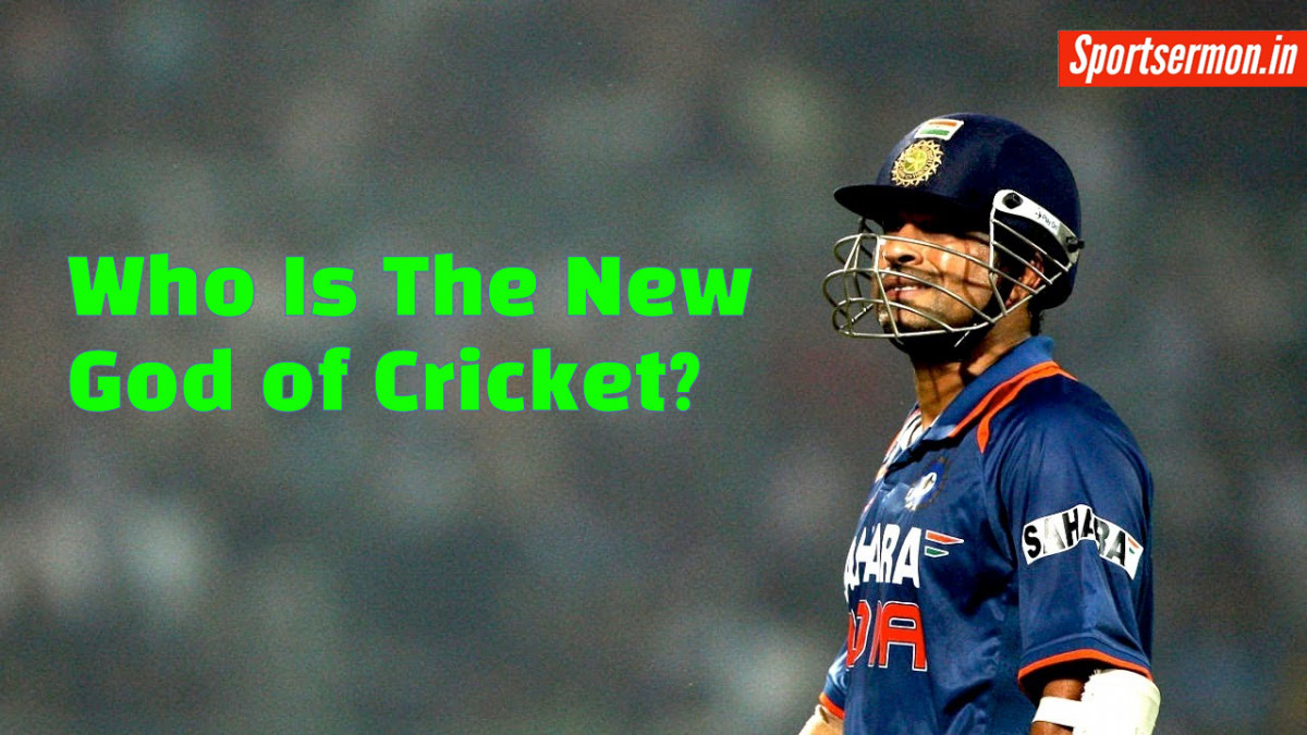 Who is the New God of Cricket?  