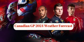 कनाडा GP में कैसा रहेगा मौसम का मिजाज, रेस से पहले जानें Weather Forecast  