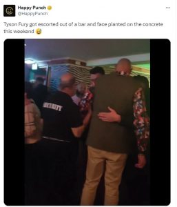 Tyson Fury escorted out of a bar after getting too drunk Tyson Fury escorted out of a bar after getting too drunk