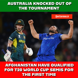 Afghanistan's Historic Semi-Final Berth in the ICC Men's T20 World Cup  