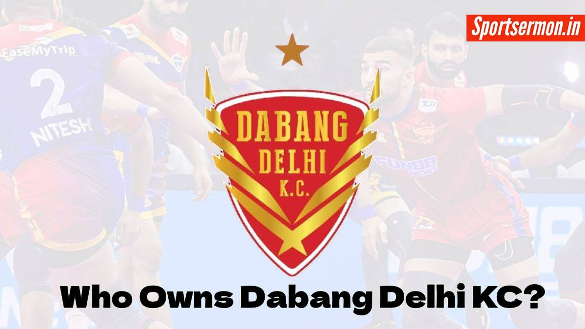 Who Owns Dabang Delhi K.C.?  