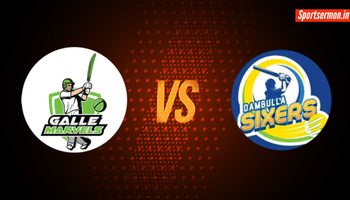 Dambulla Sixers vs Galle Marvels 12th Match, Lanka Premier League 2024  