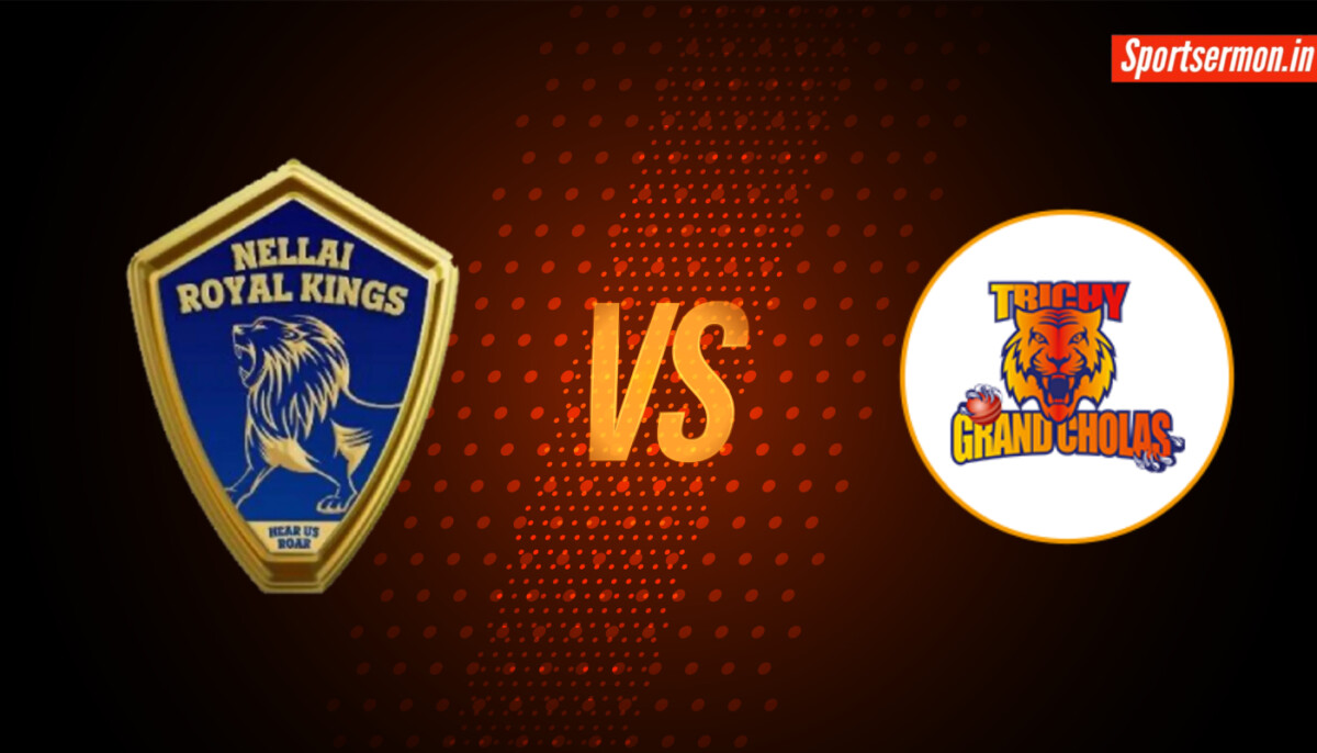 TNPL 2024: Trichy Grand Cholas vs Nellai Royal Kings Prediction, Live Score  