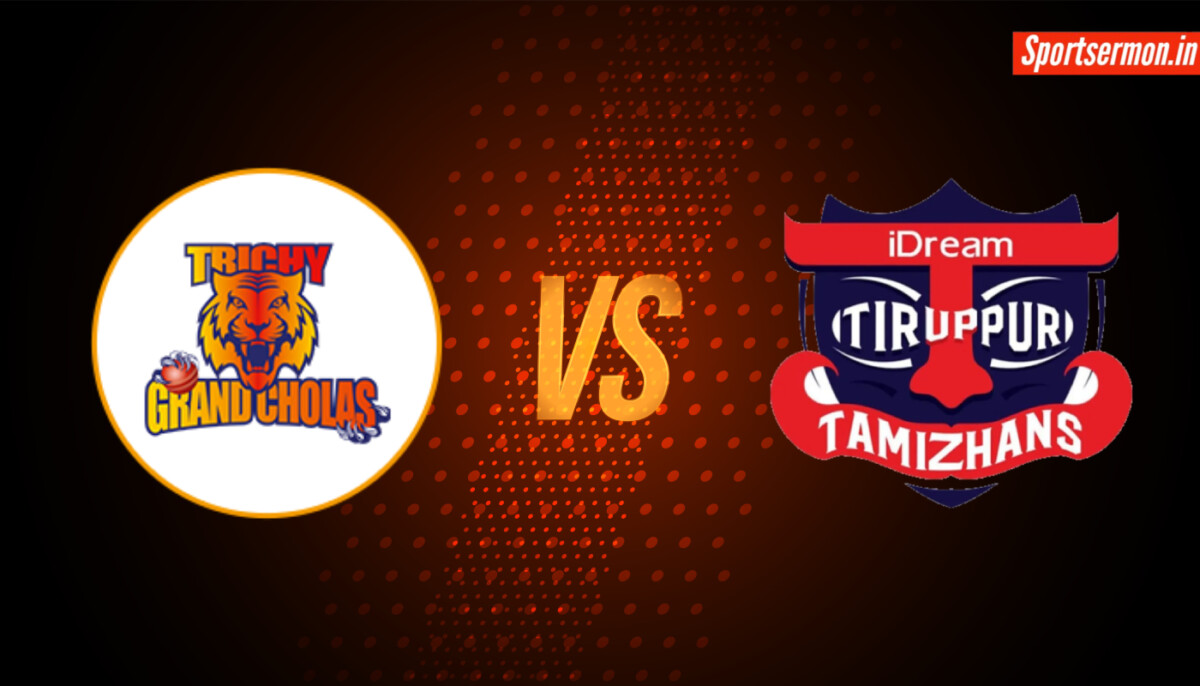 TNPL 2024, IDream Tiruppur Tamizhans vs Trichy Grand Cholas Prediction  