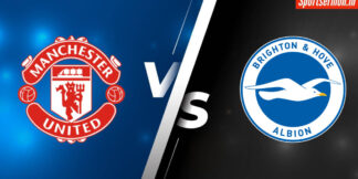 Brighton vs Manchester United Match Preview, Premier League 2024, Prediction  