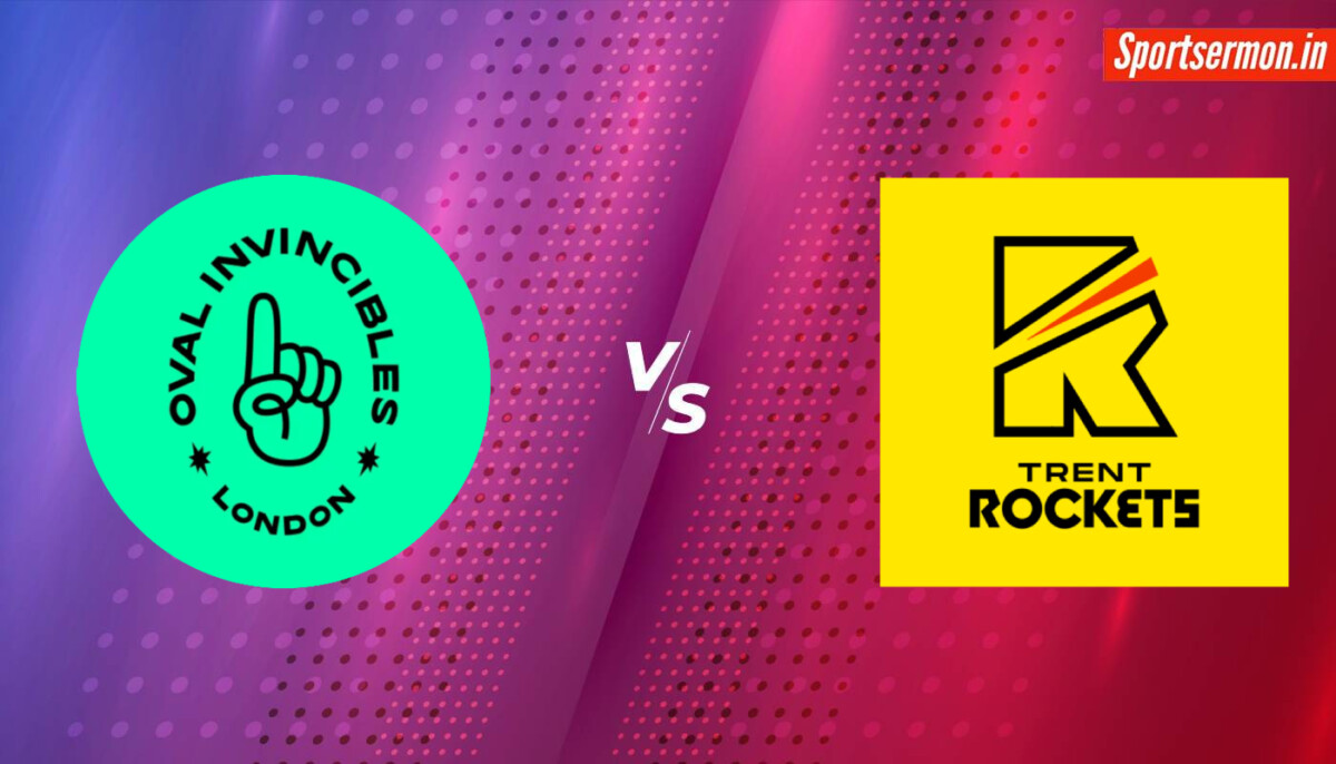 Trent Rockets vs Oval Invincible Prediction, TRT vs OVI, Men's Hundred 2024  