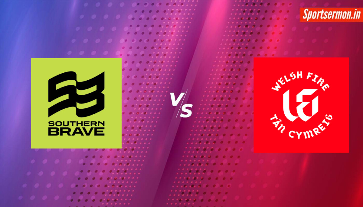 Welsh Fire vs Southern Brave Prediction, WEF vs SOB Match 17, Hundred Mens 2024  