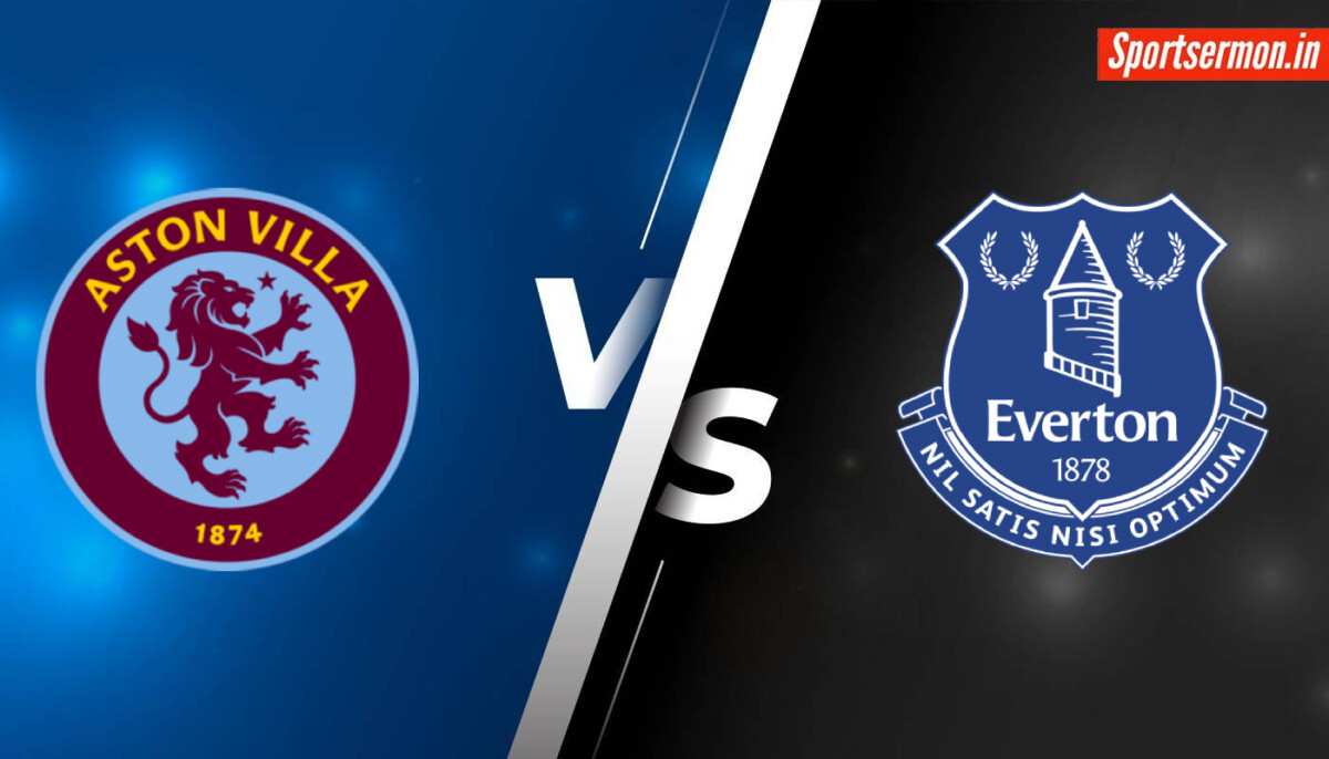 Aston Villa vs Everton Prediction, AVL vs EVE Live Stream, Head-to-Head, PL  