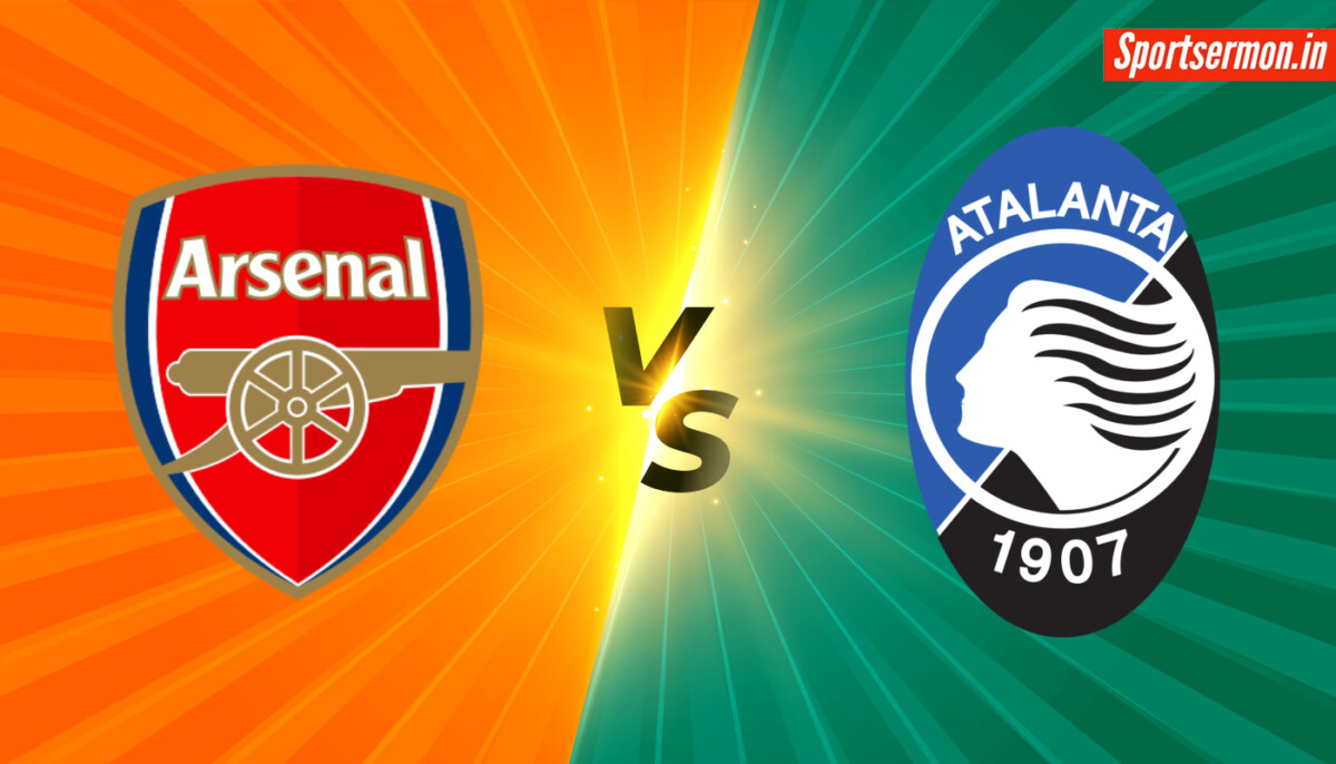 Atalanta vs Arsenal Prediction, ATN vs ARS Live, Head-to-Head, UEFA CL 2024  