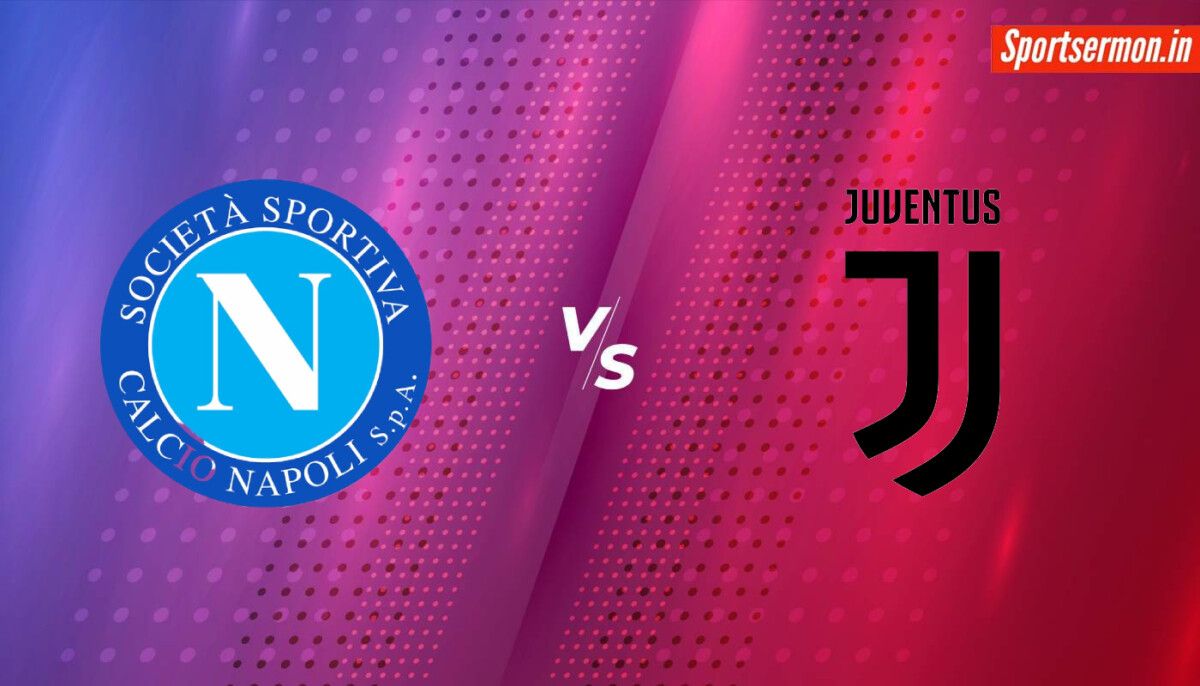 Juventus vs Napoli Prediction, JUV vs NAP Live, Head-to-Head, Serie A 2024  