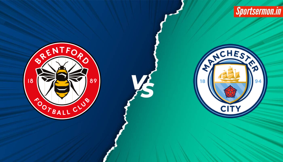 Manchester City vs Brentford Prediction, MCI vs BRE Live, Head-to-Head, PL 2024  