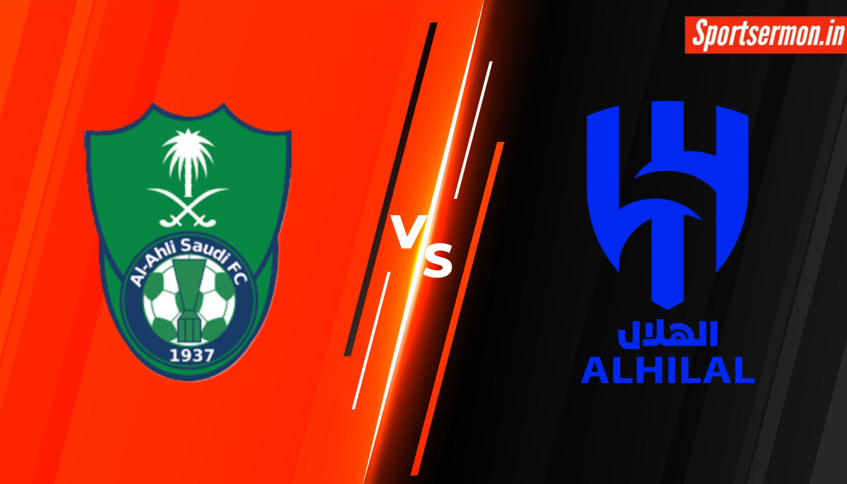 Al-Ahli vs Al-Hilal Prediction, AHL vs HLL Live, H2H, Saudi Pro League  