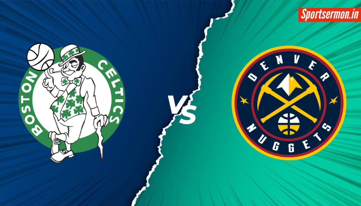 Boston Celtics vs Denver Nuggets Prediction, BOS vs DEN, Live Score, NBA  