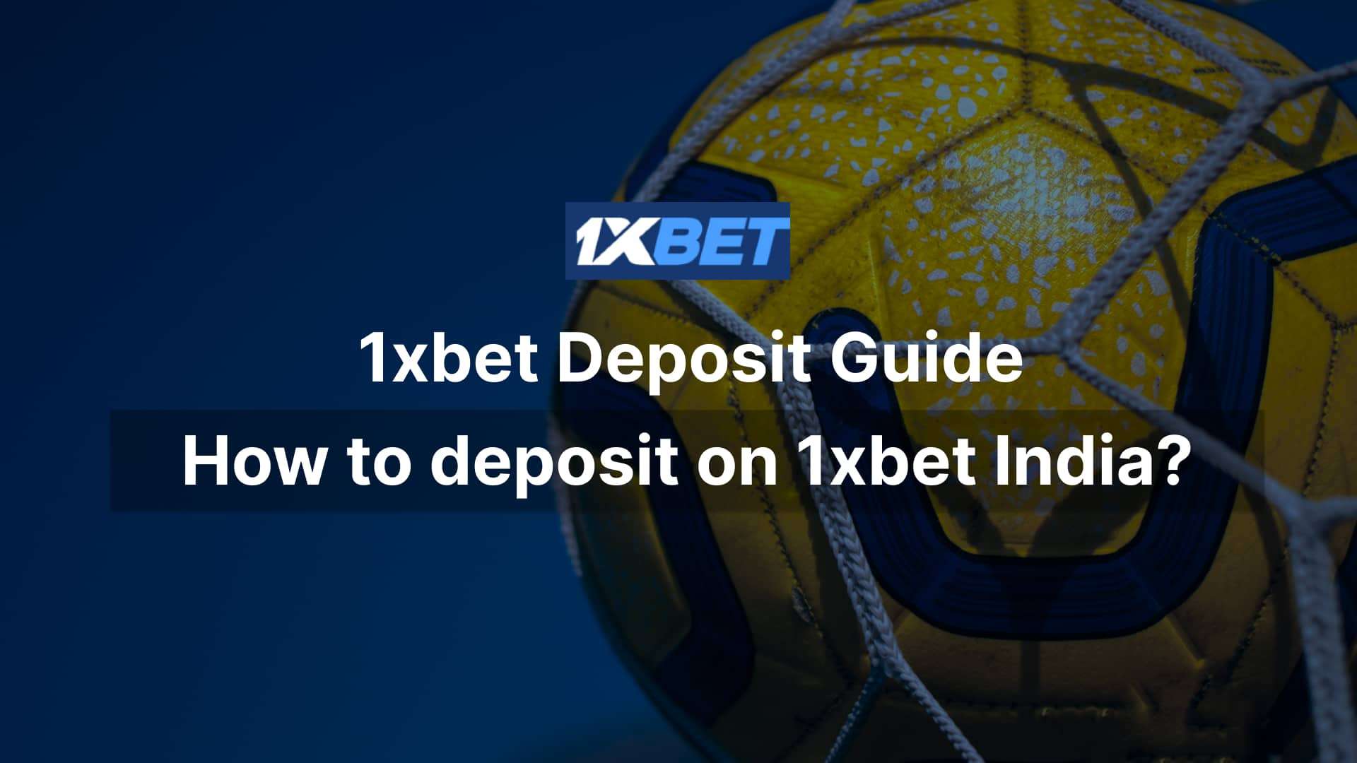 1xbet Minimum Deposit: Limits, Methods & How to Deposit  
