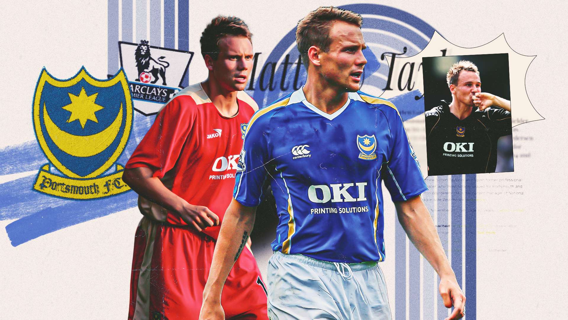 Matt Taylor: Portsmouth's rocket launcher of the Barclays era  