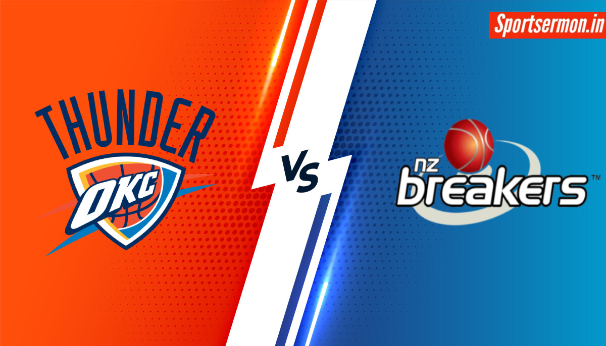 Oklahoma City Thunder vs New Zealand Breakers Prediction, OKC vs NZB Live, NBA  