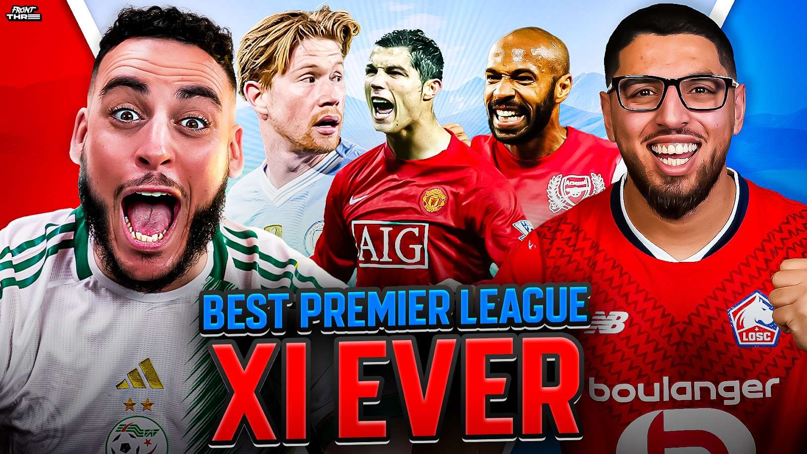 VIDEO: Front Three & Bias FC pick the greatest EPL XI EVER!  