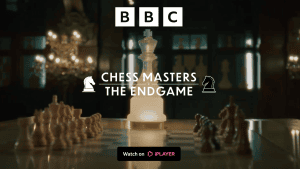 BBC Releases Trailer For 'Chess Masters: The Endgame' Starting Monday  