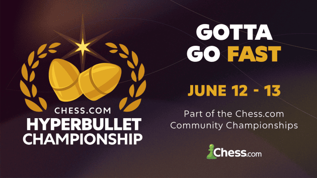 Join The Chess.com Hyperbullet Chess Championship Starting June 12  