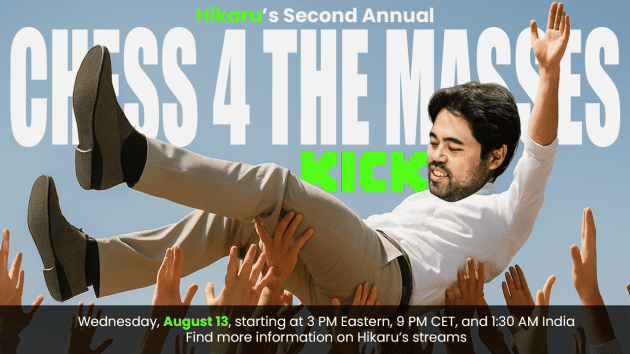 Announcing Hikaru's Second Annual Chess 4 The Masses Sponsored By Kick  
