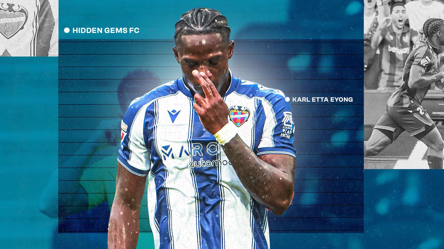 Hidden Gems FC: Why Europe's elite all want Levante's Etta Eyong  
