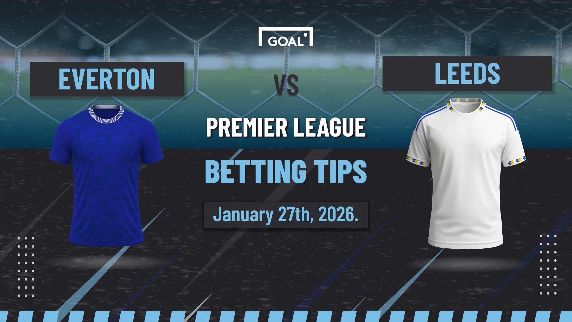 Everton vs Leeds United predictions: Familiar scorer to punish ex team  