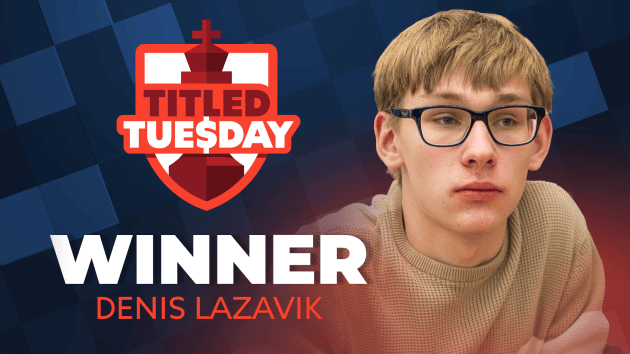 Lazavik Ushers In New Titled Tuesday Prizes With Dominant Win  