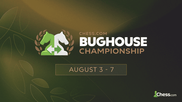 Teamwork And Chaos Return For Chess.com Bughouse Championship Starting August 3  